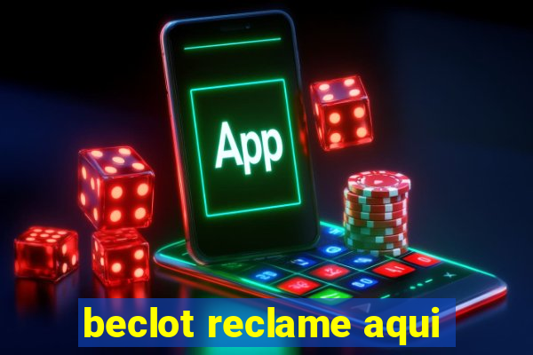 beclot reclame aqui